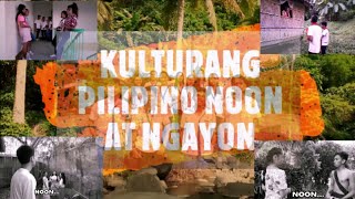KULTURANG PILIPINO NOON AT NGAYON|| INFOMERCIAL|| BUWAN NG WIKA 2019