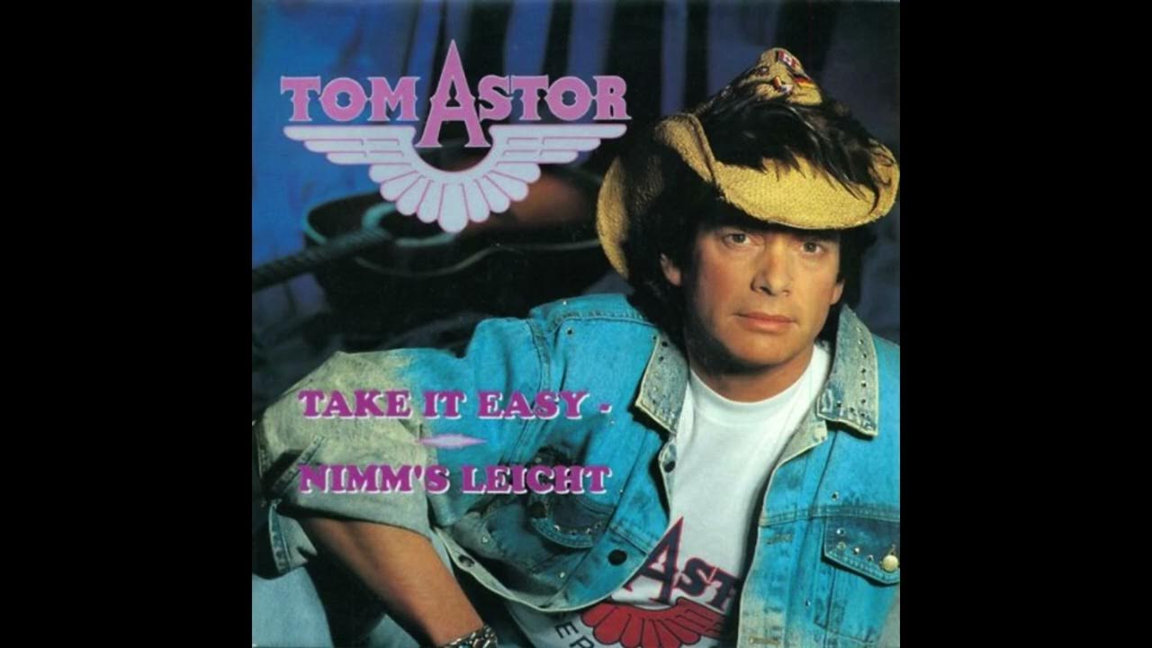 tom-astor-take-it-easy-nimm-s-leicht-youtube