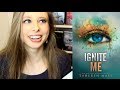 IGNITE ME BY TAHEREH MAFI | booktalk with XTINEMAY