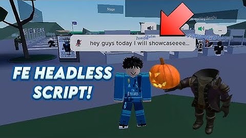 (FE) HEADLESS SCRIPT! [2023 NOT PATCHED!]
