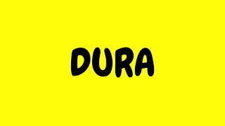 Daddy Yankee - Dura (Lyrics)