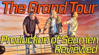 The Grand Tour Production of Seamen - Our Review