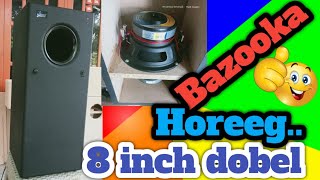 hand made subwoofer Bazooka 8 inch dobel speaker untuk rumahan