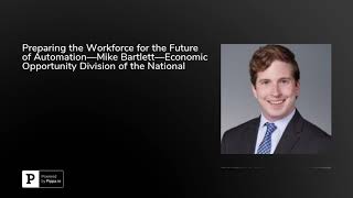 Preparing the Workforce for the Future of Automation—Mike Bartlett—Economic Opportunity Division ... screenshot 2