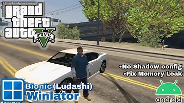 GTA V on Android! via Winlator Bionic Ludashi | Snapdragon 8 Gen 1 Gameplay + Best settings