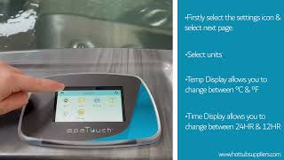Hot Tub Suppliers Guide To Changing The Units On The Spa Touch 2 Top Panel