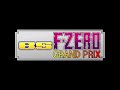 Bs fzero grand prix  free practice fanfare snes remix
