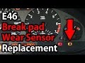 BMW E46 Brake Pad Wear Sensor Replacement