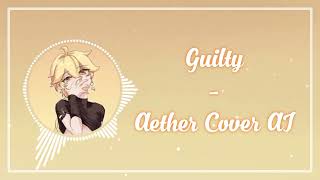 {Guilty - TAEMIN ( Aether Cover AI)}