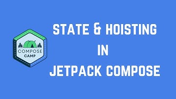 States in Jetpack Compose | State Hoisting | Jetpack composes the state