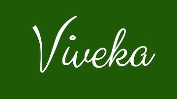 Learn how to Sign the Name Viveka Stylishly in Cursive Writing