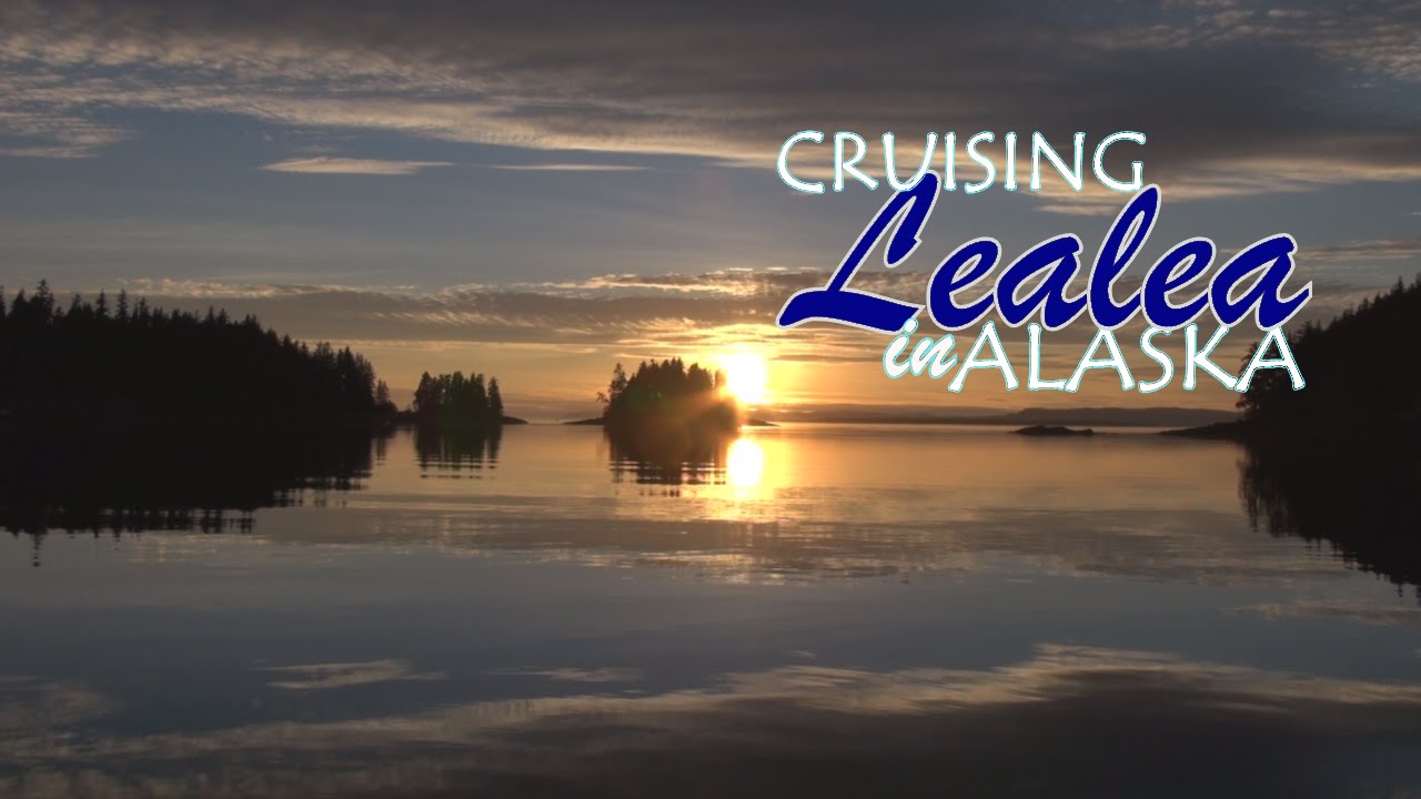 Cruising Lealea in Alaska-Point Baker to Zarembo