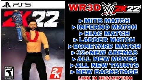 WR3D 2K22 MOD RELEASED!!! || 400+ NEW MOVES/REALISTIC ENTRANCE/32+ NEW ARENAS/NEW MATCH TYPES & LINK