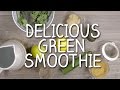 The best green smoothie ever  eileen aldis