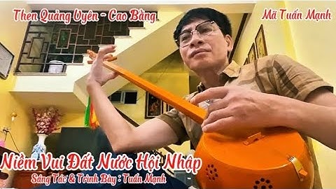 Bài Then : Niềm Vui Đất Nước Hội Nhập