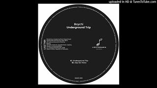 Boychi - Underground Trip