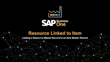 SAP Business One - Resource Linked to an Item