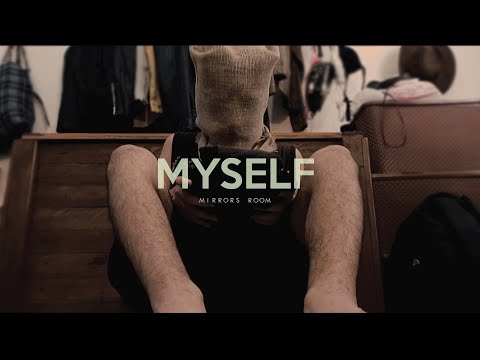 Mirrors Room - Myself (I Just Want To Be Me) (Official Video)