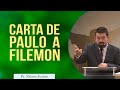 Carta de Paulo a Filemon | Pr Nilson Junior