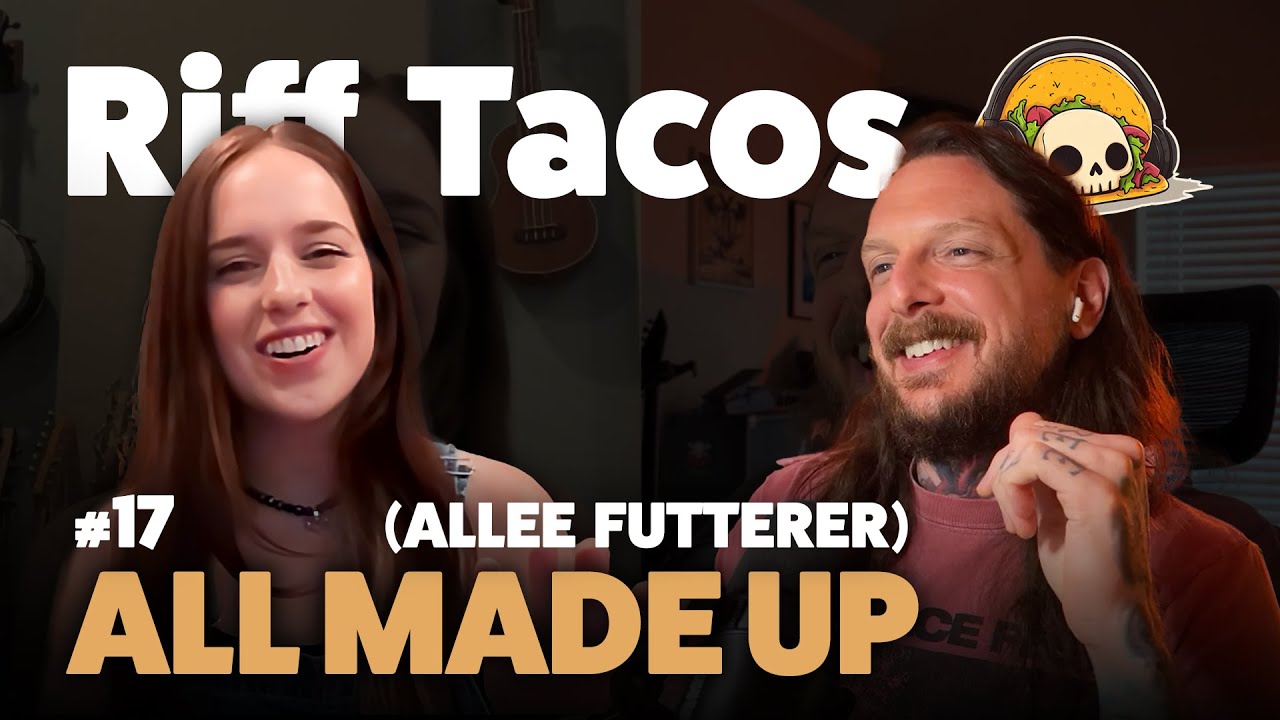 Max Futterer Riff Tacos Podcast #17 - All Made Up (Allee Futterer) - YouTube