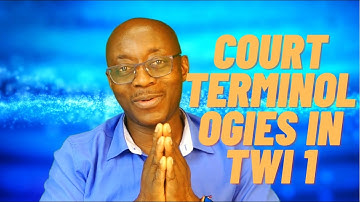 Learn Twi with Opoku| Court Terms in Twi | Twi For Beginners