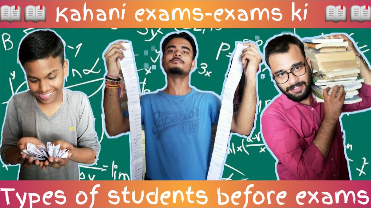 Types of students before exams| Types of friends before exams| The day before exams|Exam qtiyapa