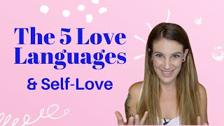 Self-Love  \u0026 The 5 Love Languages