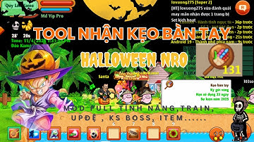 TOOL NHẬN KẸO BÀN TAY HALLOWEEN NRO FREE – BẢN MOD V246 - Full Tính Năng, úp đệ, ks boos, dò khu,...
