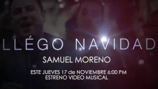 Samuel Moreno LLÉGO NAVIDAD Promo