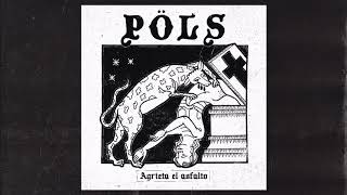 PÖLS - Agrieta el asfalto (Álbum completo)