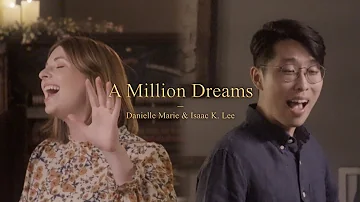 A Million Dreams" from The Greatest Showman | Cover by Danielle Marie & Isaac K. Lee
