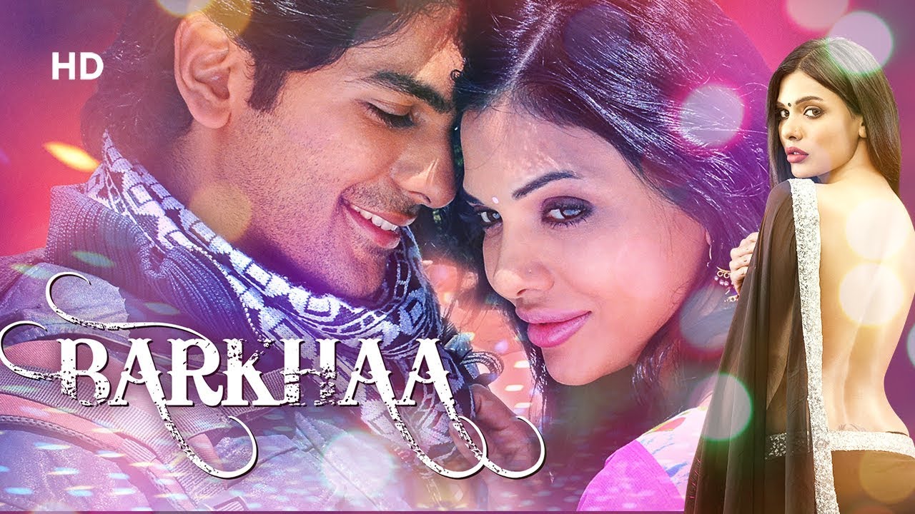 Barkhaa HD  Taaha Shah  Sara Loren  Priyanshu Chatterjee  Best Hindi Movie