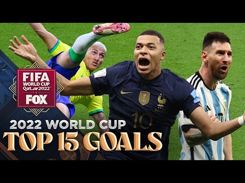 2022 FIFA World Cup: TOP 15 GOALS of the Tournament | FOX Soccer