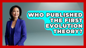 Who Published The First Evolution Theory? - Firsts of the World