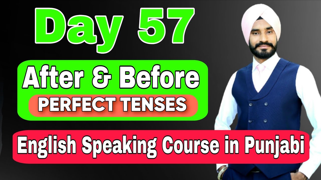 English Speaking Course in Punjabi Day 57 | After & Before Use with Perfect Tense Rules in Punjabi