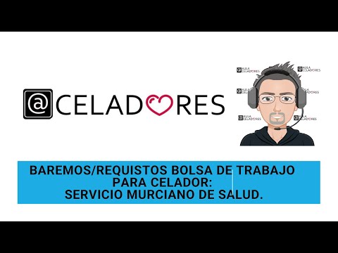 BAREMOS/REQUISTOS BOLSA DE TRABAJO PARA CELADOR:  SERVICIO MURCIANO DE SALUD.