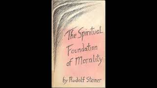 The Spiritual Foundation of Morality by Rudolf Steiner