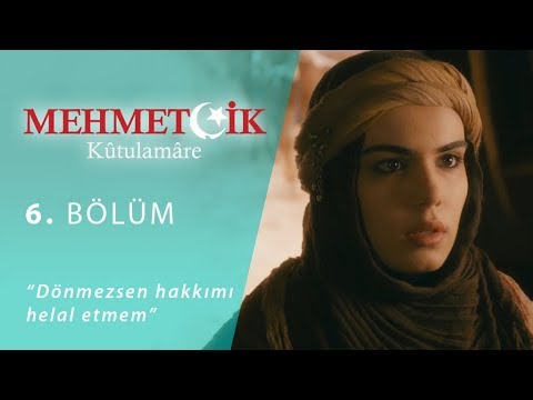Dönmezsen hakkımı helal etmem - Mehmetçik Kûtulamâre 6.Bölüm