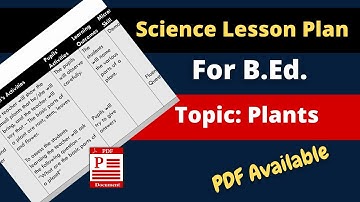 Science Lesson Plan on Plants For B.Ed. | Class 6 - Getting to Know Plants