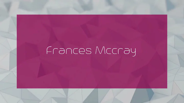 Frances Mccray - appearance