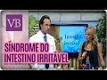 Você Bonita - Síndrome do intestino irritável (22/02/16)