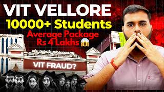 VIT Vellore Reality Exposed 😱 | Average Package 4 LPA ? #viteee2026