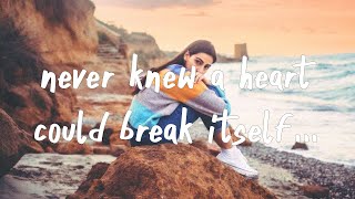 Zach Hood - never knew a heart could break itself (Lyrics)