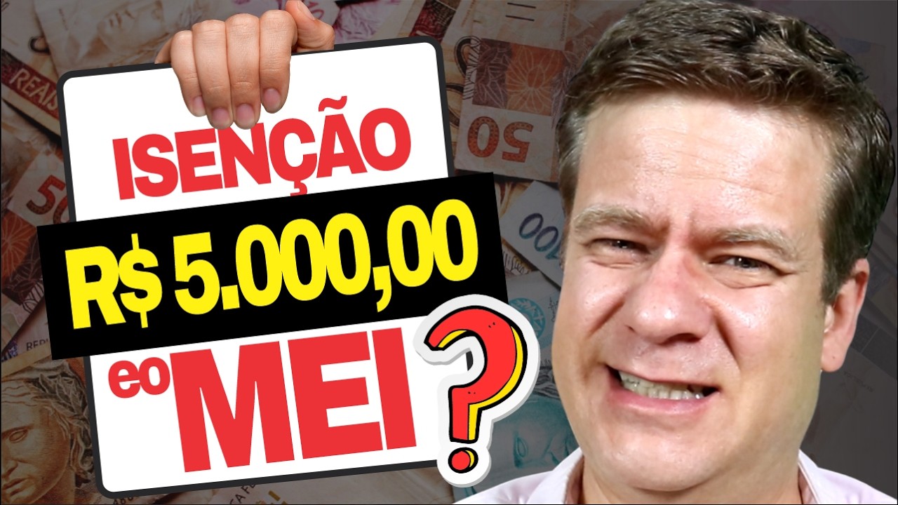 A Verdade sobre os R$ 5 mil de Isento no IR e o MEI
