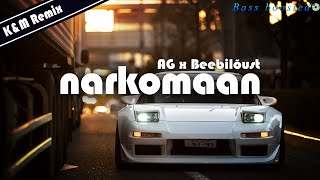 AG x Beebilõust - Narkomaan (K&M Remix)［Bass Boosted］