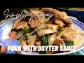 Pork with Oyster Sauce - Ron Bilaro