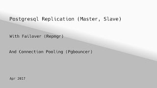 Postgresql Replication with Repmgr and Pgbouncer