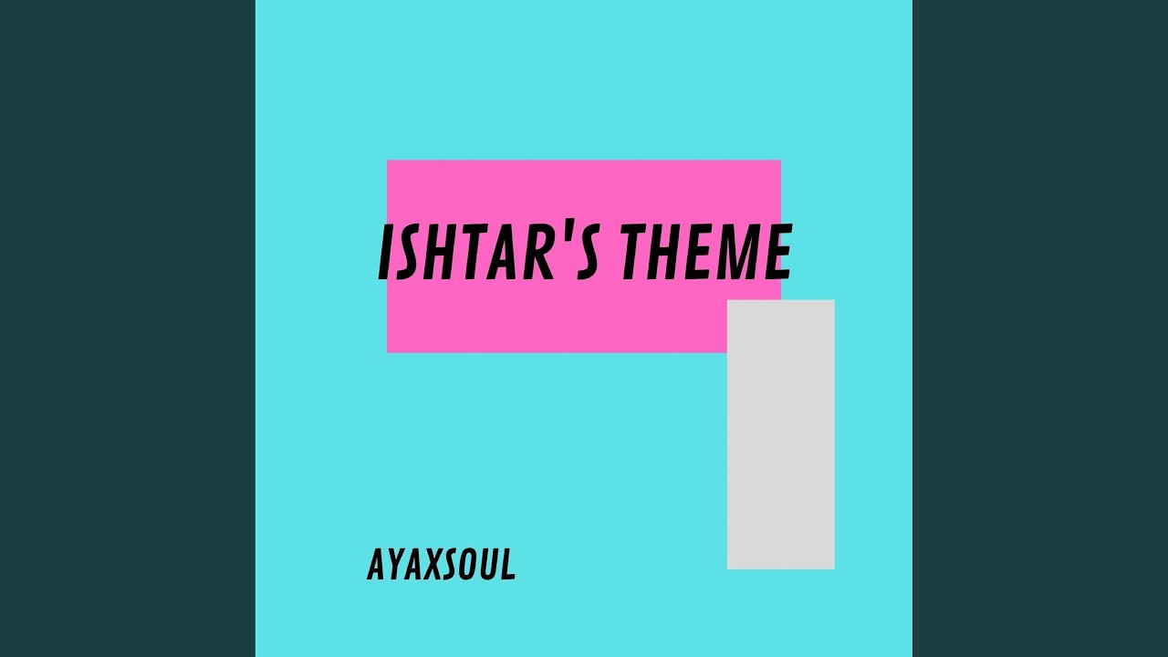 Ishtar's Theme