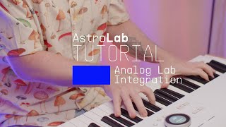 Tutorials | AstroLab - Analog Lab Integration