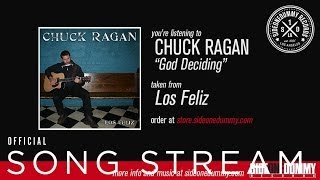 Vignette de la vidéo "Chuck Ragan - God Deciding (Official Audio)"